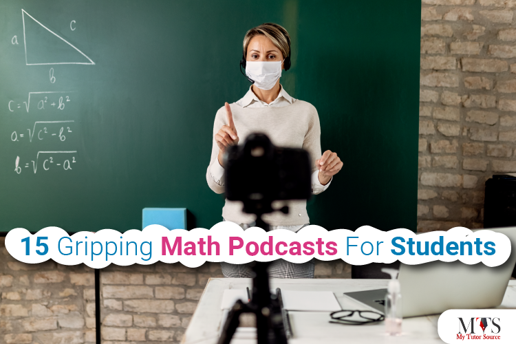 15 Gripping Math Podcasts For Students